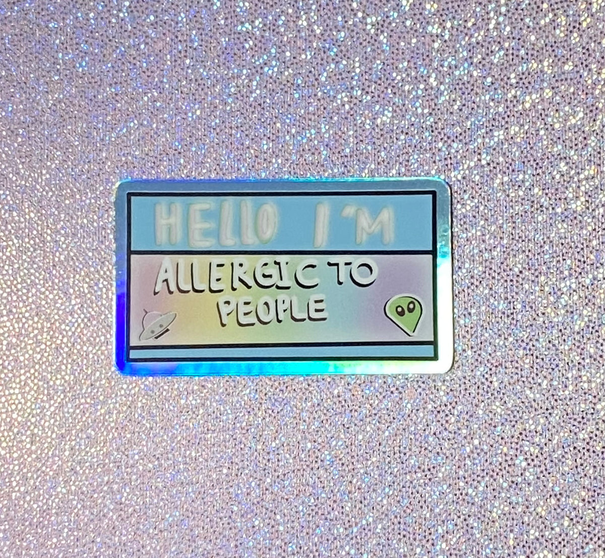 Hello I’m allergic to people sticker